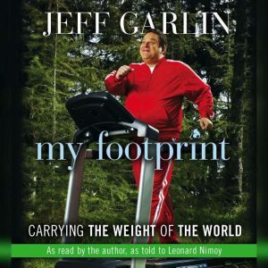 My Footprint, Jeff Garlin