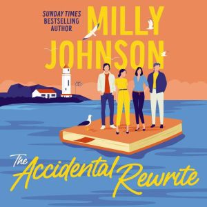 The Accidental Rewrite: A Novel