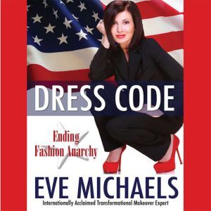Dress Code, Eve Michaels