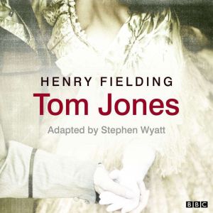 Tom Jones Classic Serial, Henry Fielding