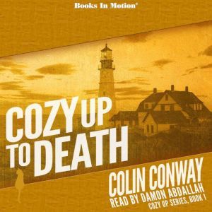 Cozy Up To Death, Colin Conway