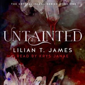 Untainted: The Crystal Island Series: Book 1