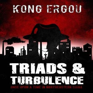 Triads  Turbulence  Volume One, KONG ERGOU