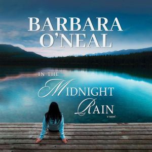 In the Midnight Rain, Barbara ONeal