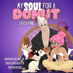 My Soul For A Donut, Layla Pine