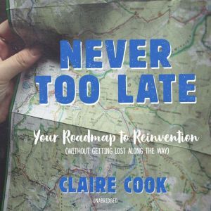 Never Too Late, Claire Cook