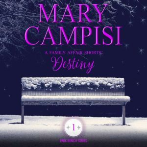 Family Affair Shorts, A: Destiny, Mary Campisi