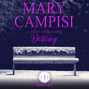 Family Affair Shorts, A Destiny, Mary Campisi