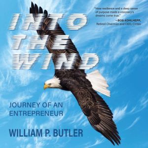 Into The Wind, William P. Butler