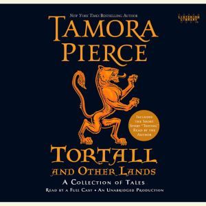 Tortall and Other Lands A Collection..., Tamora Pierce