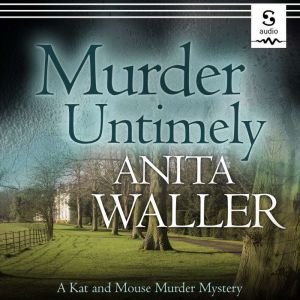 Murder Untimely, Anita Waller