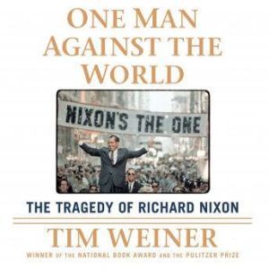 One Man Against the World, Tim Weiner