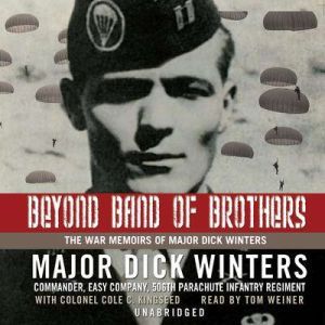 Beyond Band of Brothers, Major Dick Winters with Colonel Cole C. Kingseed