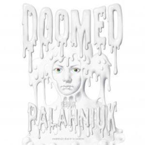 Doomed, Chuck Palahniuk