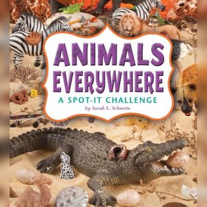 Animals Everywhere, Sarah Schuette