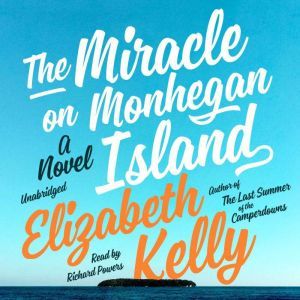 The Miracle on Monhegan Island, Elizabeth Kelly