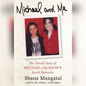 Michael and Me, Shana Mangatal