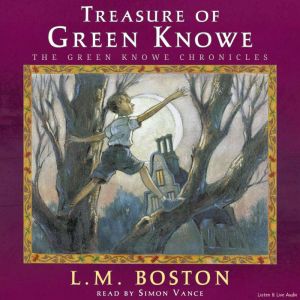 Treasure of Green Knowe, L.M. Boston