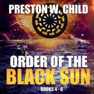 Order of the Black Sun, Preston W. Child