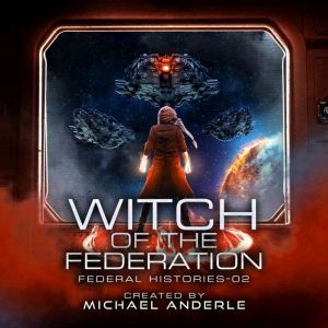 Witch Of The Federation II, Michael Anderle