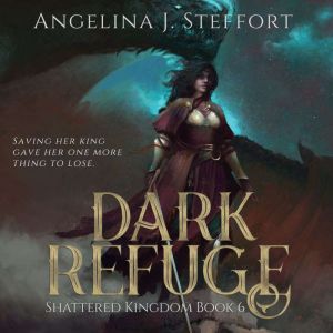 Dark Refuge, Angelina J. Steffort