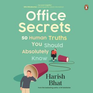 Office Secrets, Harish Bhat