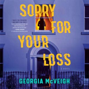Sorry for Your Loss, Georgia McVeigh
