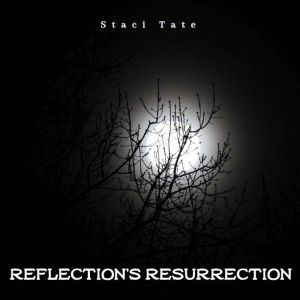 Reflection's Resurrection