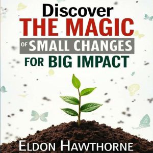 Discover the Magic of Small Changes for Big Impact: Experience the Power of Small Changes! Elevate Your Exam Prep with Impactf