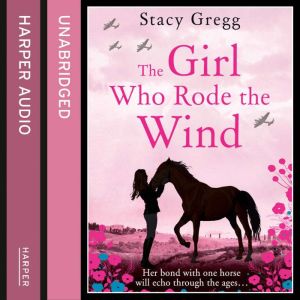 The Girl Who Rode the Wind, Stacy Gregg