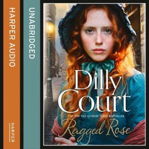 Ragged Rose, Dilly Court