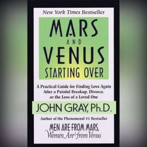 Mars and Venus Starting Over, John Gray