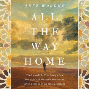 All the Way Home, Jeff Woodke