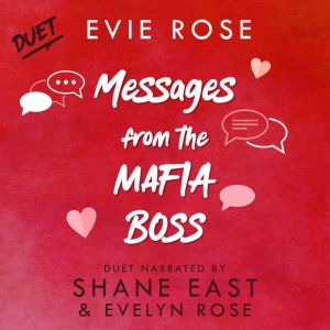 Messages from the Mafia Boss, Evie Rose