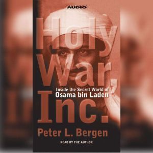 Holy War, Inc., Peter L. Bergen
