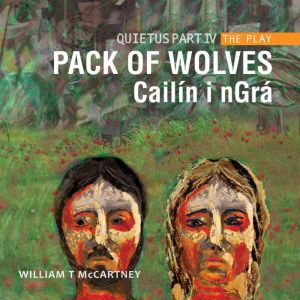 Pack of Wolves Cailin i nGra, William T McCartney