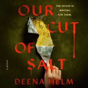 Our Cut of Salt, Deena Helm