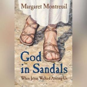 God in Sandals, Margaret Montreuil