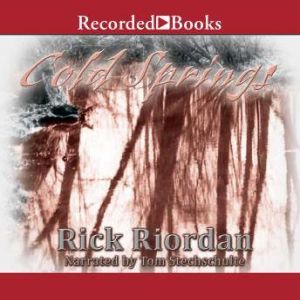 Cold Springs, Rick Riordan