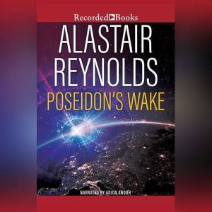 Poseidons Wake, Alastair Reynolds