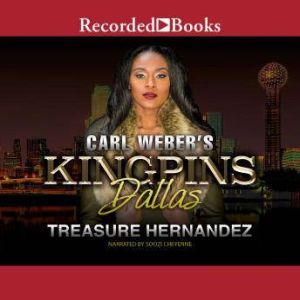 Carl Weber's Kingpins: Dallas, Treasure Hernandez