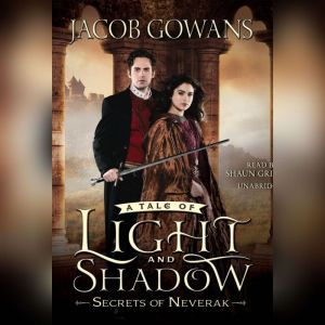 Secrets of Neverak, Jacob Gowans