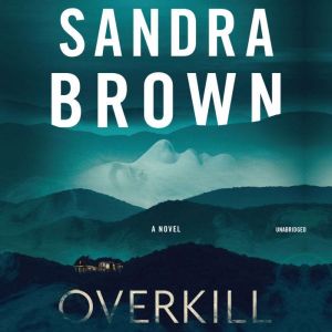 Overkill, Sandra Brown