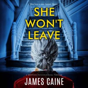 She Wont Leave, James Caine