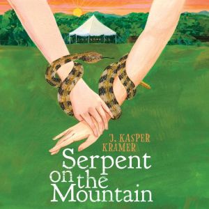 Serpent on the Mountain, J. Kasper Kramer