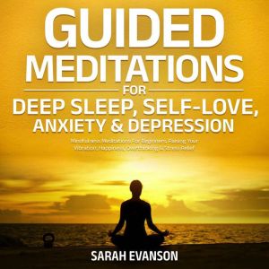Guided Meditations For Deep Sleep, Se..., Sarah Evanson