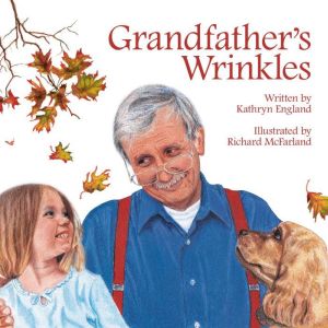 Grandfathers Wrinkles, Kathryn England