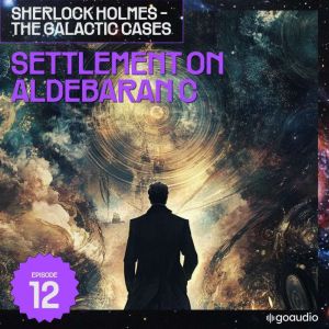 Settlement on Aldebaran C Sherlock H..., Sir Arthur Conan Doyle