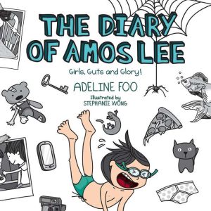 The Diary of Amos Lee Girls, Guts an..., Adeline Foo