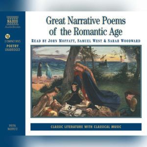 Great Narrative Poems of the Romantic..., John Keats, Alfred, Lord Tennyson, William Wordsworth, Samuel Taylor Coleridge, William Morris, George Crabbe